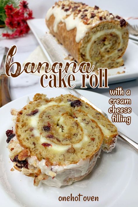 Banana Roll - One Hot Oven Rolled Sponge Cake Recipe, Sponge Roll Cake, Banana Cake Roll, Pecans Candied, Pecan Roll, Jelly Rolls Recipe, Banana Sponge Cake, Sweet Cream Cheese Filling, Banana Roll