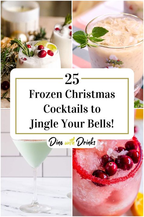 Collage of 4 frozen christmas cocktails. Frozen Christmas Drinks Alcohol, Frozen Christmas Cocktails, Blended Drinks Alcohol, Slushy Alcohol Drinks, Winter Drinks Alcoholic, Holiday Drinks Alcohol Christmas, Christmas Cocktail Recipes, Holiday Drinks Christmas, Holiday Cocktails Christmas