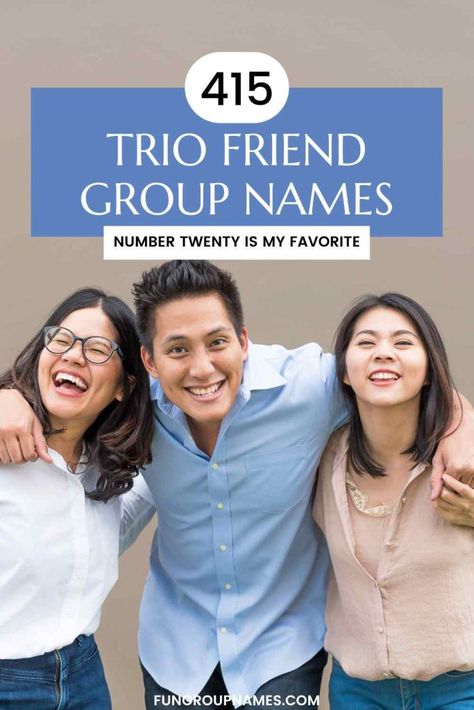 415 Trio Group Names For Friends of 3 Groupchat Names For 3 People, Trio Names For Groups, Trio Groupchat Names, Gc Names Ideas For 3 People, Trio Group Chat Names, Group Names For 3 Friends, Trio Gc Names, Trio Group Names Ideas, Trio Names