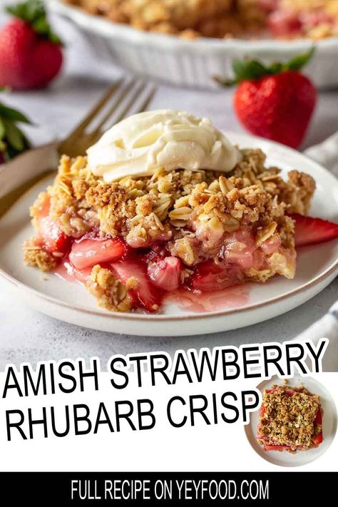 Amish Strawberry Rhubarb Crisp - Yeyfood.com: Recipes, cooking tips, and kitchen hacks for home cooks of all levels Lemon Crumble, Rhubarb Desserts Recipes, Strawberry Rhubarb Recipes, Rhubarb Recipes Crisp, Strawberry Crisp, Strawberry Rhubarb Crisp, Rhubarb Desserts, Rhubarb Crisp, Fruit Crisp