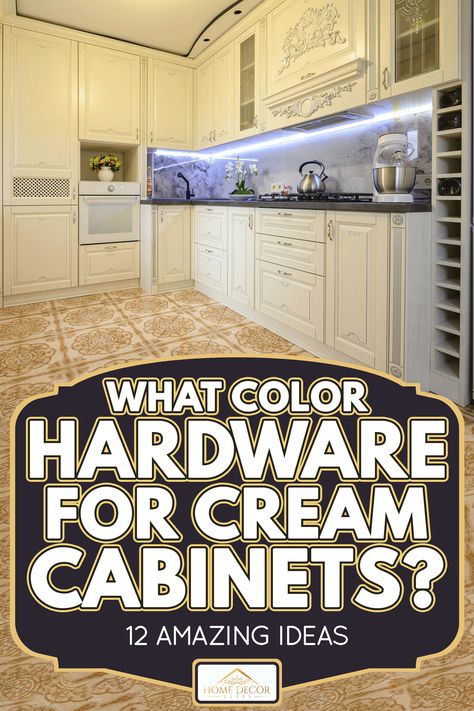 Hardware For Off White Cabinets, Countertop For Ivory Cabinets, Cream Kitchen Cabinets With Black Countertops, Cream Kitchen Cabinets With Black Hardware, Kitchen Hardware Cream Cabinets, Cream Cabinets With Gold Hardware, Hardware For Cream Kitchen Cabinets, Cream Kitchen Cabinets Black Hardware, White Kitchen Cabinets With Cream Walls