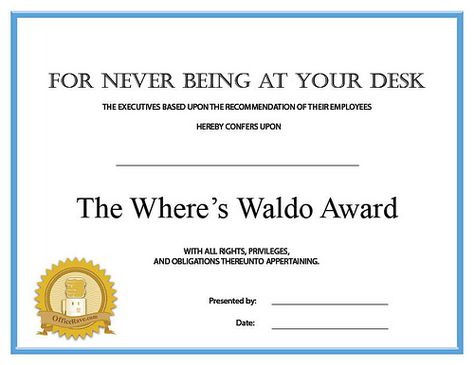 Funny Certificates Awards For Friends, Where's Waldo Printable, Funny Employee Awards, Employee Awards Certificates, Funny Awards Certificates, Funny Certificates, Funny Awards, Employee Awards, Fathers Day Images