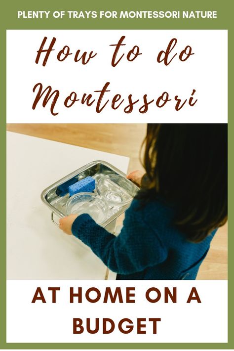 How to Do Montessori at Home on a Budget - Montessori Nature Budget Montessori, What Is Montessori, Nature Printables, Montessori At Home, Montessori Environment, Montessori Parenting, Social Studies Education, Diy Montessori, Montessori Method