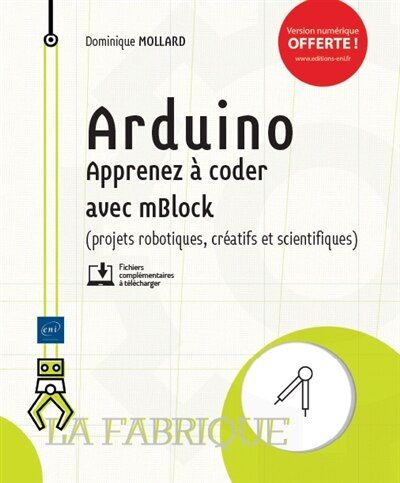 Arduino : Apprenez À Coder Avec Mblock par Dominque Mollard couverture souple | Indigo Chapters Banana Pi, Arduino Robot, Read For Free, Train Miniature, Arduino Projects, Online Library, Victor Hugo, Kids Reading, Raspberry Pi