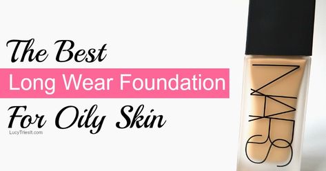 Best Long Wear Foundation Long Wear Foundation, Foundation For Oily Skin, Proper Skin Care, Anti Wrinkle Cream, Matte Foundation, Wrinkle Cream, Moisturizing Body Wash, Beauty Soap, Skin Cream