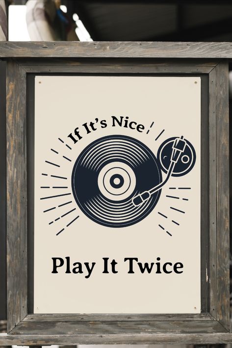 Celebrate the joy of music with our "If It's Nice, Play It Twice" print digital download. This fun and whimsical artwork captures the essence of a music lover's passion, encouraging you to indulge in your favorite tunes and melodies. #musicquote #recordplayerposter #trendywalldecor #musichomedecor #vinylmusicart Music Home Decor, Trendy Wall Decor, Print Music, Vinyl Record Art, Whimsical Artwork, Playlist Covers, Home Quotes And Sayings, Gift For Music Lover, Pearl Jam