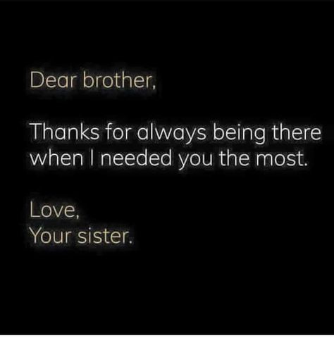 Thanks for always being with me Thankful For My Brother Quotes, Tbh For Brother From Another Mother, Dear Brother Quotes, Lil Brother Quotes, Brother Sister Instagram Story, Birthday Lines For Brother, My Brother Quotes From Sister, Brother And Sister Relationship Quotes, Sister And Brother Quotes