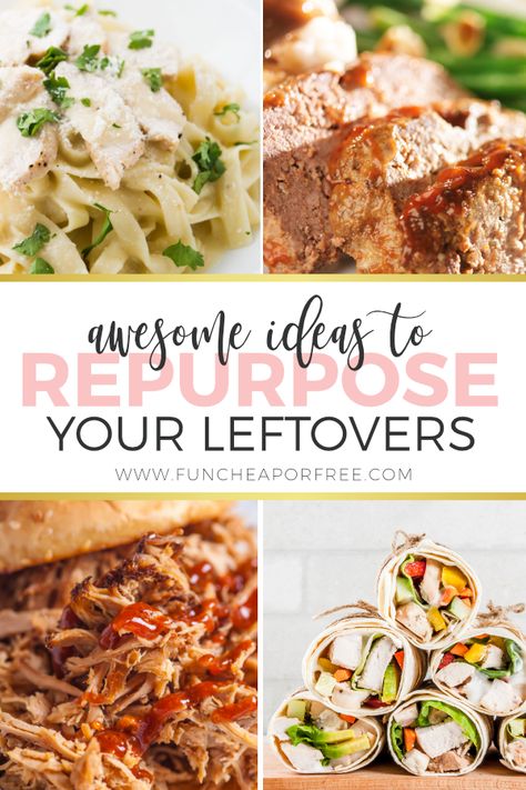 Repurpose Leftovers With These Awesome Ideas - Fun Cheap or Free #stretchyourgrocerybudget #saveongroceries #howtouseleftovers Cooking With Leftovers, Meals From Leftovers, Leftover Meals Ideas, Leftover Dinner Ideas, Repurposed Meals, Meals Good For Leftovers, Meals That Make Good Leftovers, Leftover Recipes Ideas, Intentional Leftovers