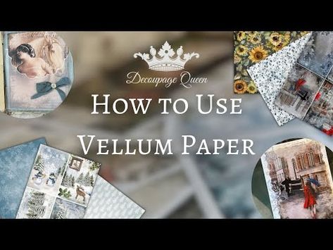 (122) How to use Vellum paper | Creating with Decoupage Queen Vellum - YouTube Decoupage Boxes Ideas Diy, Vellum Paper Ideas, Diy Vellum Paper, Vellum Paper Crafts, Junk Journal Vellum Ideas, Vellum Scrapbooking Ideas, How To Use Vellum On Cards, Stamping On Vellum Tutorial, Using Vellum In Junk Journals