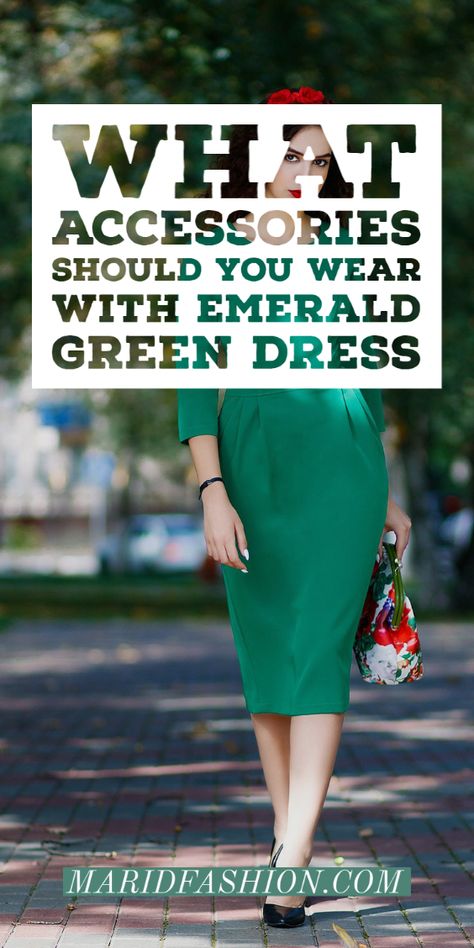 Emerald Green Dress And Accessories, Accessories For Emerald Green Dress, Jewelry With Green Dress, Accessories For Green Dress, Emerald Green Dress Elegant, How To Style A Green Dress, Emerald Green Dress Accessories, Emerald Dress Outfit, Teal Green Outfit