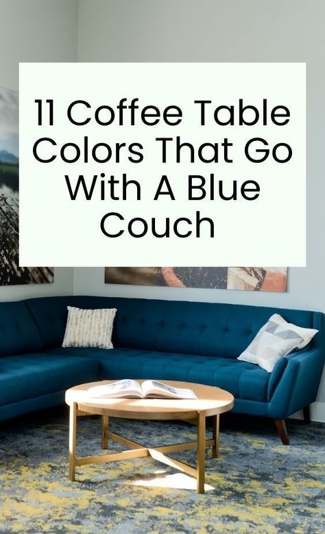 Choosing the right coffee table for your blue couch can enhance the overall look and feel of your living space. Discover the winning color combinations and find the perfect coffee table to complement your blue couch in this comprehensive guide. Blue Sofa Marble Coffee Table, Coffee Table With Blue Sofa, Navy Couch Rug Ideas, Couch And Ottoman Ideas, Blue Couch Decor, Blue Sectional Couch, Blue Couch Living Room Ideas, Blue Leather Couch, Dark Blue Couch