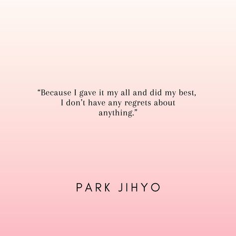 Twice Quotes, Park Jihyo, Inspirational People, Inspire Me, Quotes