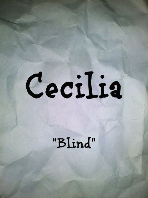 Cecilia Name Meaning, Historical Names, Name Meaning, Baby Names, Gender Female, Blinds, Meant To Be, History