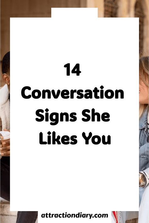 Text overlay lists "14 Conversation Signs She Likes You" with part of a couple visible, woman smiling towards man in a candid moment. I Wish I Looked Like Her, Signs She Likes You, Meaningful Love Quotes, Famous Author Quotes, Dating Tips For Men, Likes And Dislikes, She Loves You, Dating Tips For Women, Someone Like You