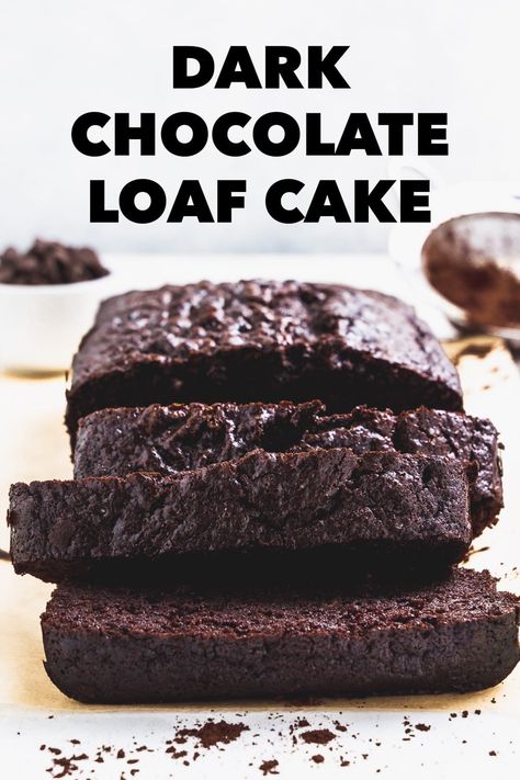 Dark Chocolate Loaf Cake, Chocolate Cake In Loaf Pan, Chocolate Snacking Cake, Chocolate Cake Loaf Pan, Chocolate Breakfast Cake, Dark Chocolate Pound Cake, Chocolate Loaf Cake Easy, Chocolate Loaf Cake Moist, Chocolate Quick Bread Recipes