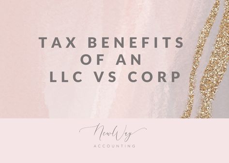 Benefits Of An Llc, S Corp Vs Llc, Llc Benefits, Tax Write Offs, Savings Calculator, Chart Of Accounts, Llc Business, Tax Help, Tax Tips