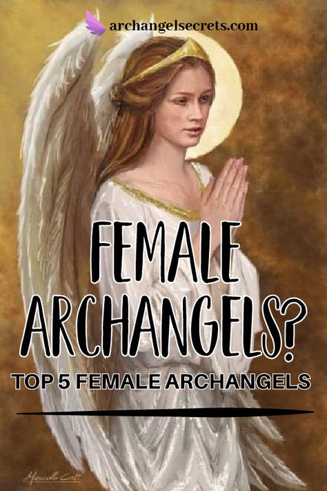 Did you know about the Female Archangels? Do Archangels have gender? These are some of the questions we are going to answer in this reading, today we are going to talk about the Top 5 Female archangels, check it out! #Spiritual #Archangels #Astrology #Numerology #Meditation Female Angel Names, List Of Archangels, Arc Angels, Archangels Names, Archangel Haniel, 7 Archangels, Archangel Jophiel, Goddess Magick, Seven Archangels