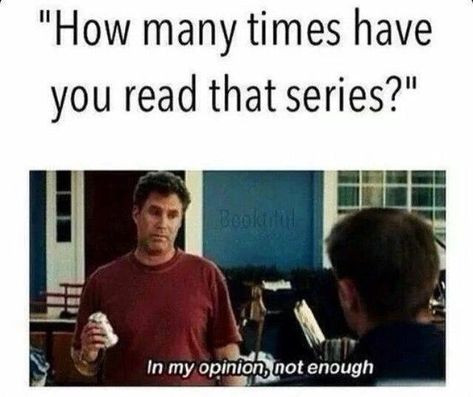 You can never re-read a series enough 😂 My Relationship, Fandom Memes, Book Nerd Problems, Book Jokes, Reading Quotes, In My Opinion, Book Memes, Harry Potter Memes, Book Humor