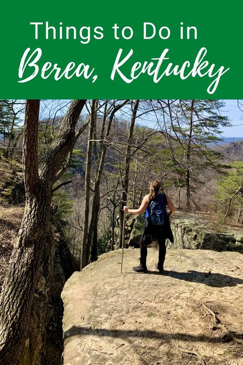 Visit Kentucky, Travel Kentucky, Berea Kentucky, Central Kentucky, Berea Ky, Adventure Mom, Girls Roadtrip, Kentucky Travel, Covington Ky