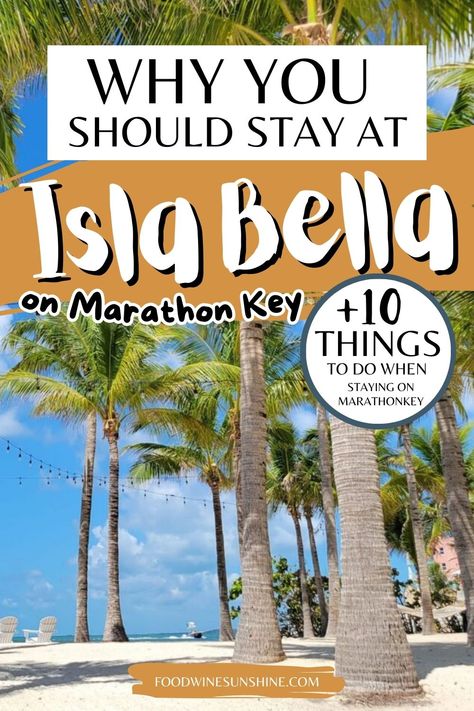 Why You Should Stay at Isla Bella Beach Resort on Marathon Key | Looking for the perfect place to stay in the Florida Keys? Find out why my best friend and I fell in love with Isla Bella Beach Resort on Marathon Key and why you should stay at Isla Bella Beach Resort. | Food Wine Sunshine #islabellabeachresort #floridavacation #floridakeys #girlsweekend via @foodwinesun Isla Bella Beach Resort, Resort Food, Key West Florida Vacation, Marathon Florida Keys, Florida Keys Resorts, Florida Trips, Keys Florida, Marathon Key, Florida Vacation Spots