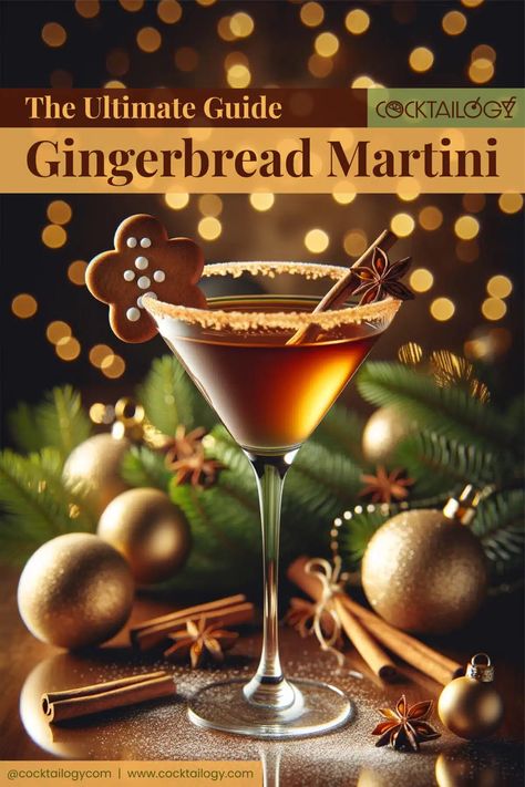 Gingerbread Martini - The Ultimate Guide Ginger Bread Cocktail, Gingerbread Drinks Alcohol, Gingerbread Cocktail, Gingerbread Martini Recipe, Christmas Cocktails Vodka, Gingerbread Martini, Whiskey Drinks Recipes, Holiday Flavors, Gingerbread Syrup