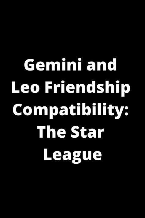 Explore the intriguing dynamics of Gemini and Leo friendships with our insightful guide, "Gemini and Leo Friendship Compatibility: The Star League." Discover how these two signs interact, communicate, and support each other in creating a dynamic and powerful connection. Get tips on navigating any challenges that may arise while celebrating the unique strengths each sign brings to the relationship. Leo And Gemini Friendship, Leo Characteristics, Gemini Traits, Gemini And Leo, Mutual Respect, Feeling Frustrated, Ups And Downs, Astrology Signs, Communication Skills