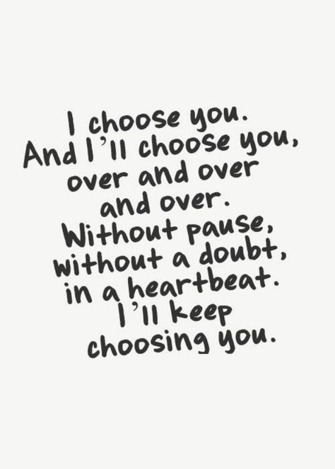 Love Quotes                                                                                                                                                      More I Choose, The Words, A Black, Love Quotes, Black And White, Quotes, White, Black