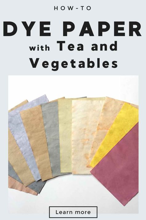 How To Tea Dye Fabric, Natural Paper Dye, How To Dye Paper With Tea, Natural Dyes For Paper, Painting With Natural Dyes, How To Tea Dye Paper, Tea Staining Paper, How To Make Watercolor Paper, How To Tea Stain Paper