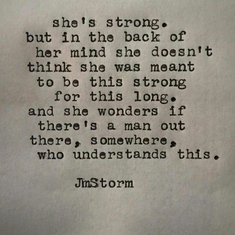 Shes strong Jm Storm, Jm Storm Quotes, Storm Quotes, E Card, Poetry Quotes, The Words, Great Quotes, Beautiful Words, True Quotes