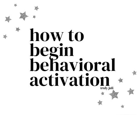 Behavioral Activation Activities, Behavioural Activation, Behavioral Activation, Change Behavior, Gymnastics Routines, Organized Life, Stay In Bed, One Job, Breathing Exercises