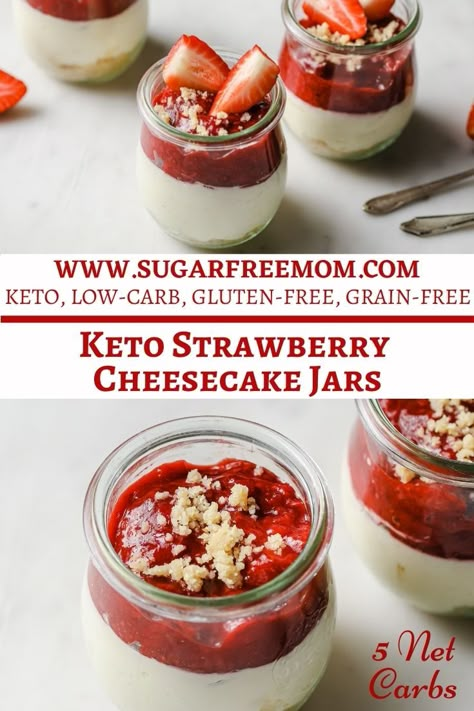 Sugar Free Strawberry Cheesecake, Keto Strawberry Cheesecake, Keto No Bake Cheesecake, Cheesecake Jars, No Bake Strawberry Cheesecake, Keto No Bake, Sugar Free Snacks, Cheesecake In A Jar, Sugar Free Cheesecake