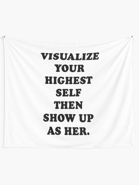 Visualize Your Highest Self Wallpaper, Visualize Your Highest Self Then Show Up As Her Wallpaper, What Would My Higher Self Do Wallpaper, Visualise Your Highest Self, Show Up, Tapestry Design, Textile Prints, The North Face Logo, All Print