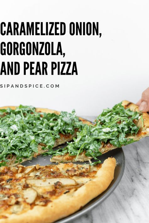 Caramelized Onion, Gorgonzola and Pear Pizza with Arugula | Sip and Spice #sipandspice #pizza #pizzanight #pizzarecipes #pizzaideas #pizzaparty #pear #mealplanning #pearpizza Pear Gorgonzola Pizza Cpk, Pear And Gorgonzola Pizza, Pear Gorgonzola Pizza, Pizza With Arugula, Pear And Gorgonzola, Pear Pizza, Gorgonzola Pizza, Homemade Peanut Sauce, Pizza Parlor