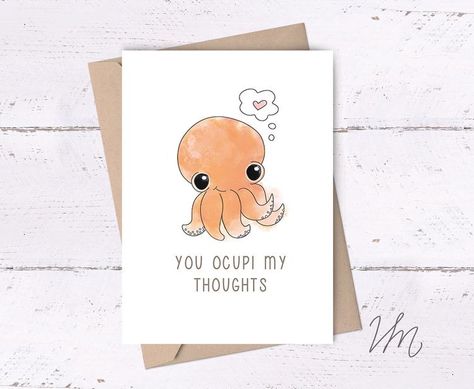 Thoughtful Cards, Octopus Card, Punny Cards, Birthday Card Drawing, Pun Card, Cards For Boyfriend, Bday Cards, My Funny Valentine, Card Drawing