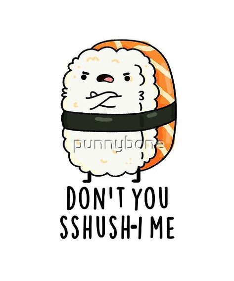 Sushi Quotes Funny, Sushi Quotes, Sushi Puns, Bg Poster, Cute Sushi, Funny Food Puns, Canvas Art Projects, Love Puns, Cute Puns