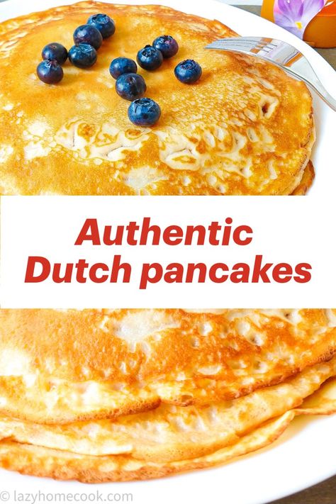 Strawberry Dutch Baby Pancake, Dutch Pancakes Pannekoeken, Dutch Food Traditional Recipe, Pancake Combinations, Panakuken Recipe, European Pancakes, Amsterdam Pancakes, Dutch Pancake Recipe, Dutch Pancakes Recipe