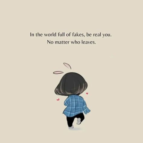 In the world full of fakes, be real #you. No matter who leaves. #love #motivation #positivity #inspiration #selflove #life #happiness #loveyourself #success #happy #smile #quotes #sumonsen Being Real In A Fake World, Smile Quotes Inspirational Life, Love Is Fake Quotes, Fake World Quotes, Happy Smile Quotes, Happy For You Quotes, Fake World, Smile Thoughts, Fake Love Quotes