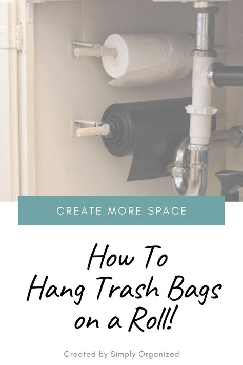 Easy DIY: Trash Bags on a Roll - Simply Organized Trash Bag Roll Dispenser, Diy Trash Bag Dispenser, Grocery Bag Storage Diy, Simply Organized, Professional Organization, Kitchen Sink Cabinet, Hand Sander, Kitchen Sink Organization, Kitchen Clutter