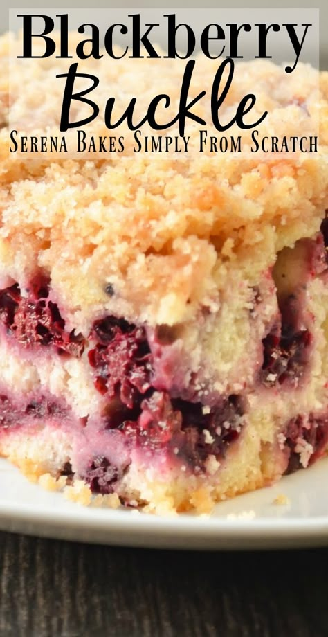 Blackberry Crumb Cake, Blackberry Bread Easy, Blackberry Buckle Recipe, Buckle Cake Recipes, Berry Buckle Recipe, Blackberry Recipes Easy Simple, Things To Do With Blackberries, Fruit Buckle Recipes, What To Make With Blackberries