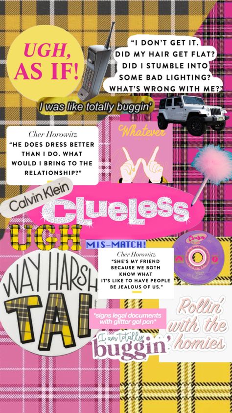 Clueless Background, Clueless Homescreen, Clueless Journal, Clueless Graphic Design, Clueless Aesthetic Poster, As If Wallpaper Clueless, Homecoming Campaign, Clueless Quotes, Clueless Aesthetic