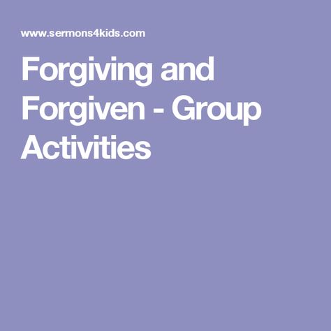 Forgiving and Forgiven - Group Activities Lds Forgiveness, Forgiveness Craft, Forgiveness Lesson, Bible Class Activities, Youth Group Lessons, Group Counseling Activities, Sunday School Games, Childrens Sermons, Sunday School Kids