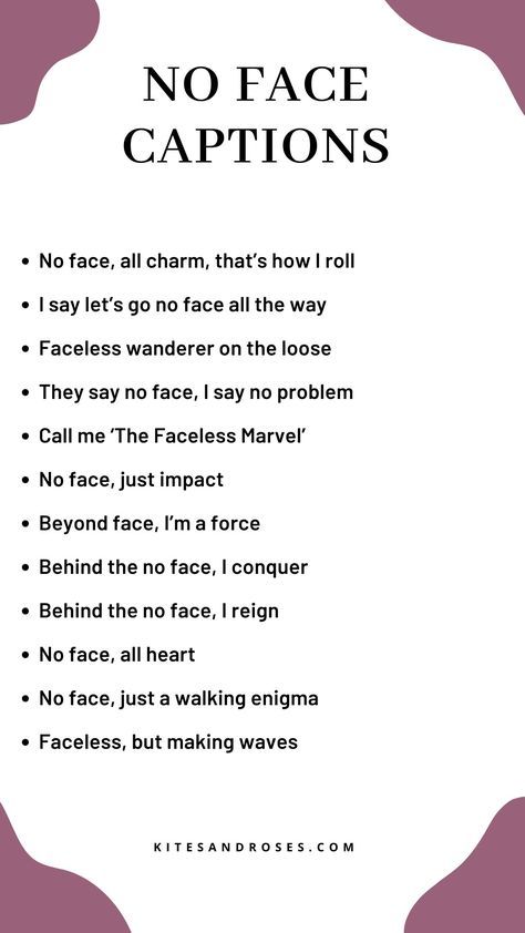 31+ No Face Captions That Speak Of Embracing The Unknown No Face No Case Captions, No Face Instagram Captions, No Face Captions, No Face Pic Captions, No Makeup Instagram Captions, No Face No Case Quotes, I Don't Need Anyone Caption, No Face No Case, Face Quotes