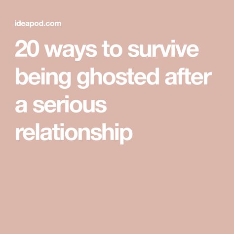 Being Ghosted, Ghost Quote, Breakup Hurt, You Deserve Better, Relationship Coach, Serious Relationship, You Are Worthy, Keep Trying, Long Term Relationship