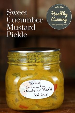 Sweet Mustard Pickles Recipe, Mustard Pickle Recipe, Cucumber Relish Recipes, Pickles Cucumbers, Healthy Canning, Canning Pickles, Mustard Pickles, Relish Recipes, Homemade Pickles