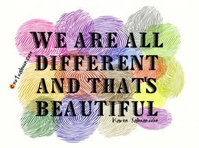 Inclusion Quotes, Diversity Quotes, Love One Another Quotes, We Are All Different, Inspirational Quotes For Kids, What Makes You Unique, Motivational Quotes For Women, 20th Quote, Unique Quotes