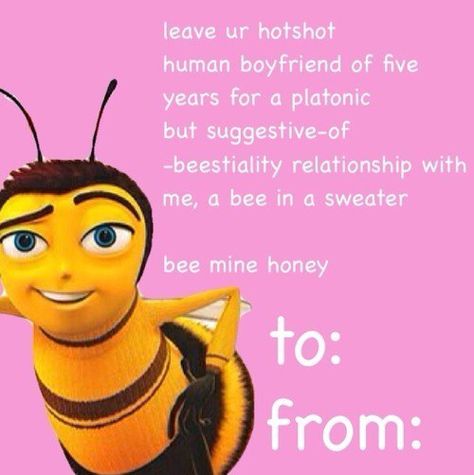 Bee movie Goofy Valentines, Valentines Day Card Memes, Meme Valentines Cards, Funny Valentine Memes, Bad Valentines Cards, Weird Valentines, Silly Valentines, Bad Valentines, Valentines Memes