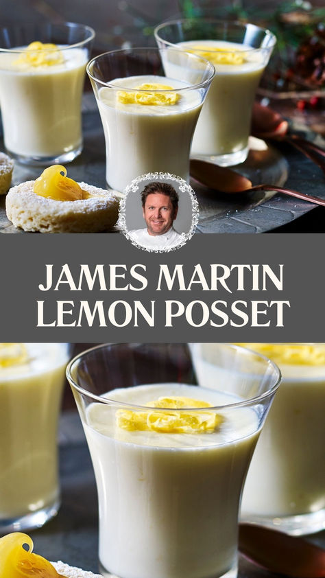 James Martin Lemon Posset Lemon Panna Cotta, Lemon Posset Recipe, Posset Recipe, James Martin Recipes, Lemon Posset, Janes Patisserie, Salted Caramel Cheesecake, Caramel Cheesecake, Chefs Table