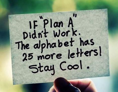 Sometimes, even our best-laid plans don't work out the way we intended. But if one plan fails, don't lose hope - There is always another way to reach a solution. Up Quotes, Life Quotes Love, Best Motivational Quotes, Best Inspirational Quotes, Work Quotes, The Plan, Short Quotes, A Sign, Change Your Life