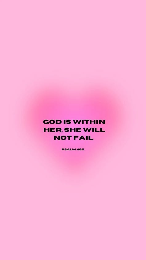 Pretty Lockscreen Wallpaper, Pink Quotes About God, Bible Verse In Pink, God Ipad Wallpaper, God Is Within Her She Will Not Fail Pink, Pink Motivational Quotes Aesthetic, God Is Within Her She Will Not Fail Wallpaper, Pink Affirmation Wallpaper, Psalms 46:5