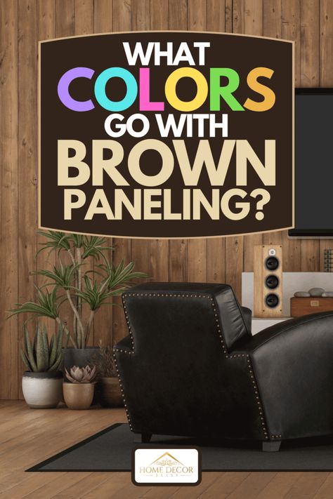 What Colors Go With Brown Paneling? - Home Decor Bliss Decorating Wood Panel Walls Living Room, Dark Brown Paneling Wood Walls, Brown Paneling Walls, Brown Paneling Walls Decor, Paint Colors That Go With Wood Paneling, Wood Paneling Decor Living Room, Dark Paneling Living Room, Dark Wood Wall Panelling, Modern Wood Paneling Walls